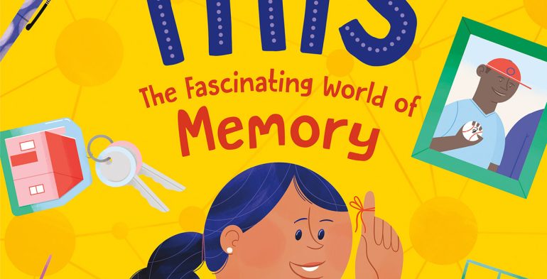 World First Memory Remember This: The Fascinating World of Memory - Quebec Writers' Federation
