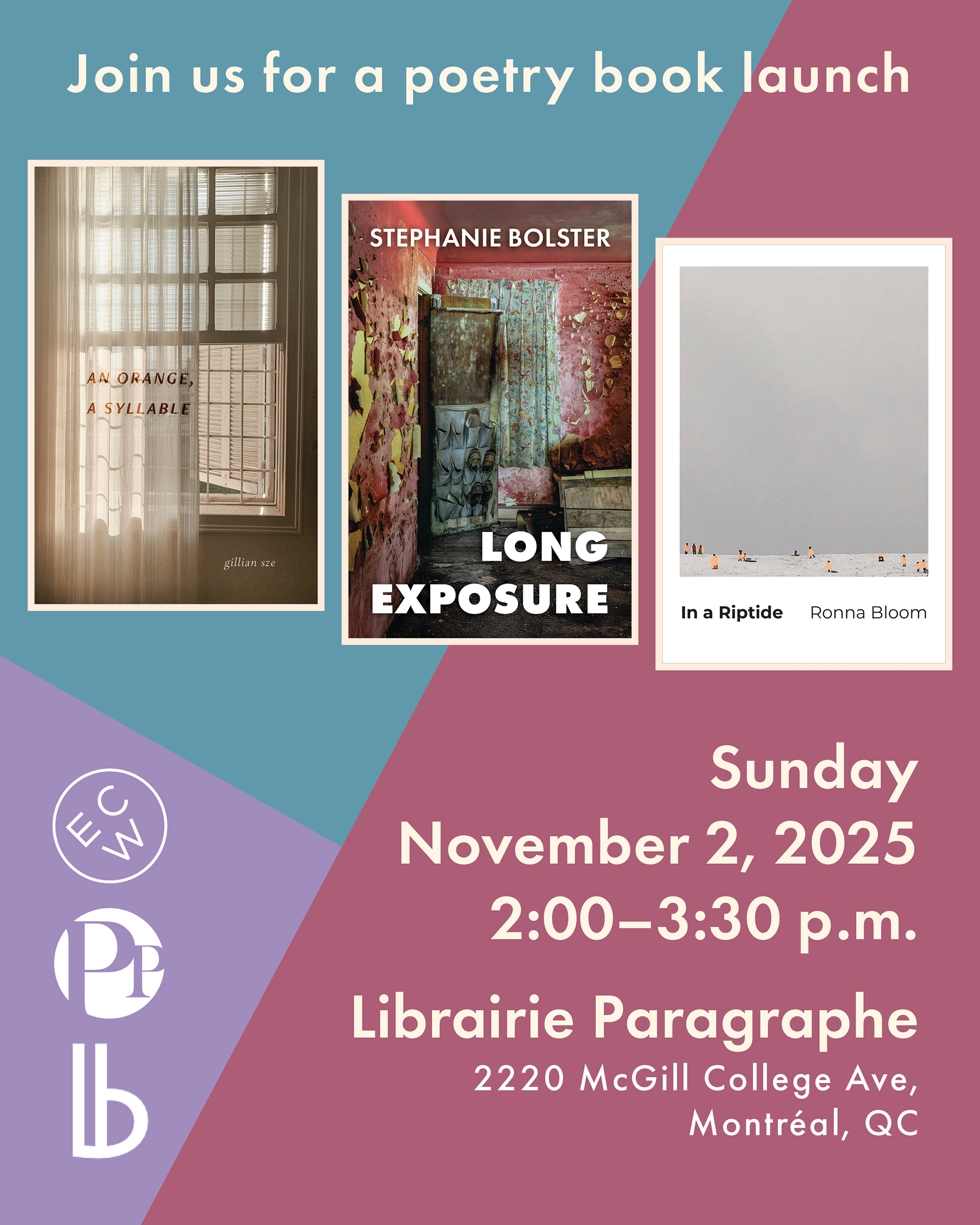 Book Launch for Gillian Sze, Stephanie Bolster, and Ronna Bloom